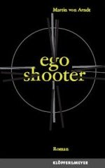 Martin von Arndt: ego shooter