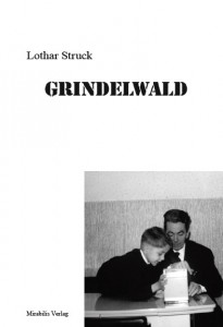 Lothar Struck: Grindelwald