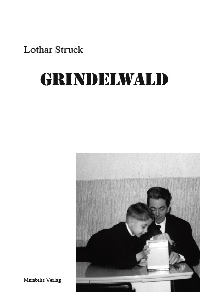 Lothar Struck: Grindelwald