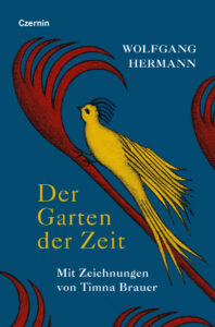 Wolfgang Hermann: Der Garten der Zeit